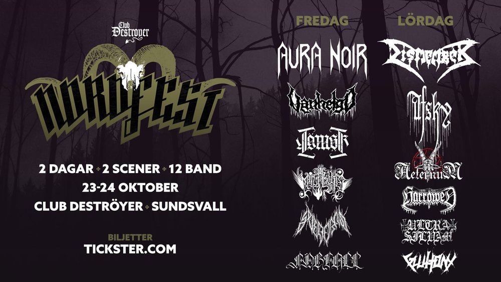 Nordfest 2026 affisch: 2 dagar, 2 scener, 12 band. Fredag: Aura Noir, Vanhelgd, Lömsk, Malakhim, Svederna, Förfall. Lördag: Dismember, Afsky, In Aeternum, Harrowed, Ultra Silvam, Gluttony. 23–24 oktober, Club Deströyer, Sundsvall.